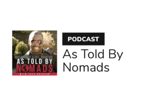 As Told By Nomads